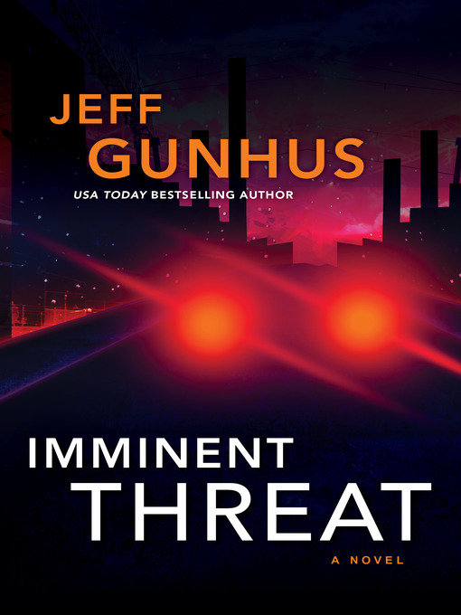Title details for Imminent Threat by Jeff Gunhus - Available